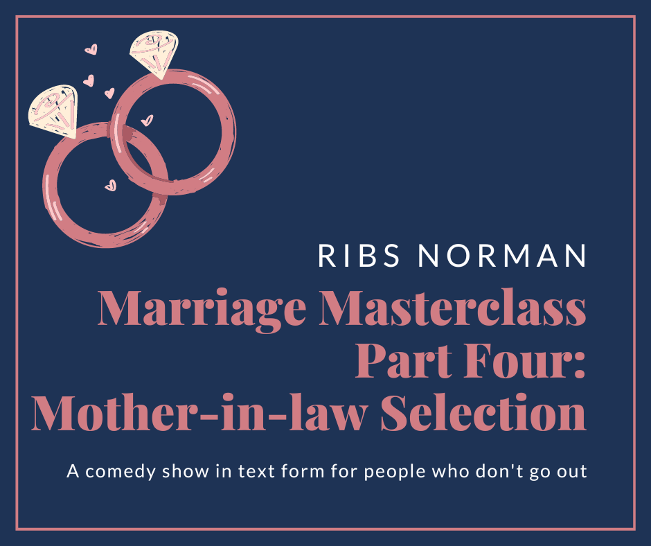 Marriage Masterclass: Mother-in-law Selection (4/7)