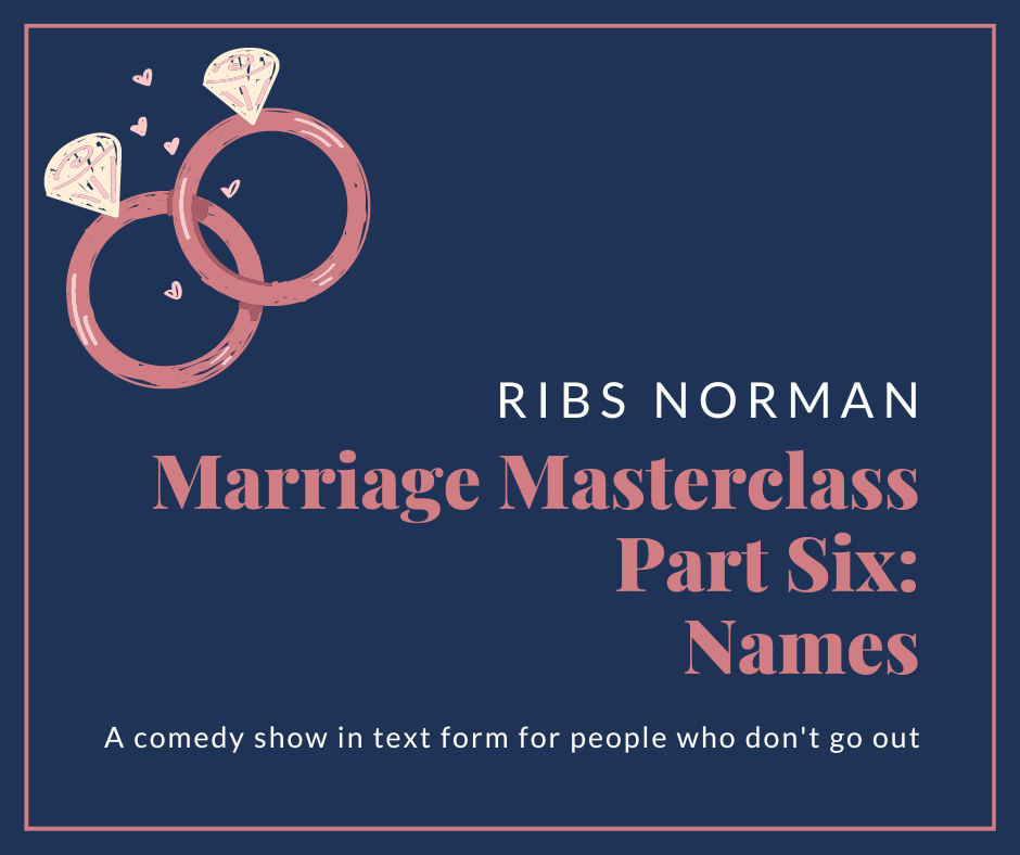 Marriage Masterclass: Names (6/7)